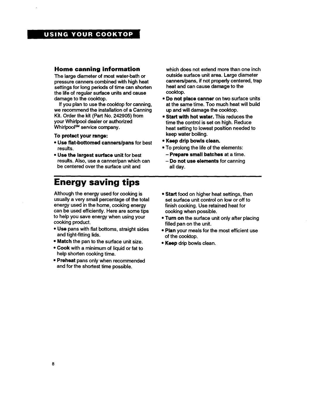 Whirlpool RC8400XA Energy saving tips, Home canning information, To protect your range, Keep drip bowls clean 