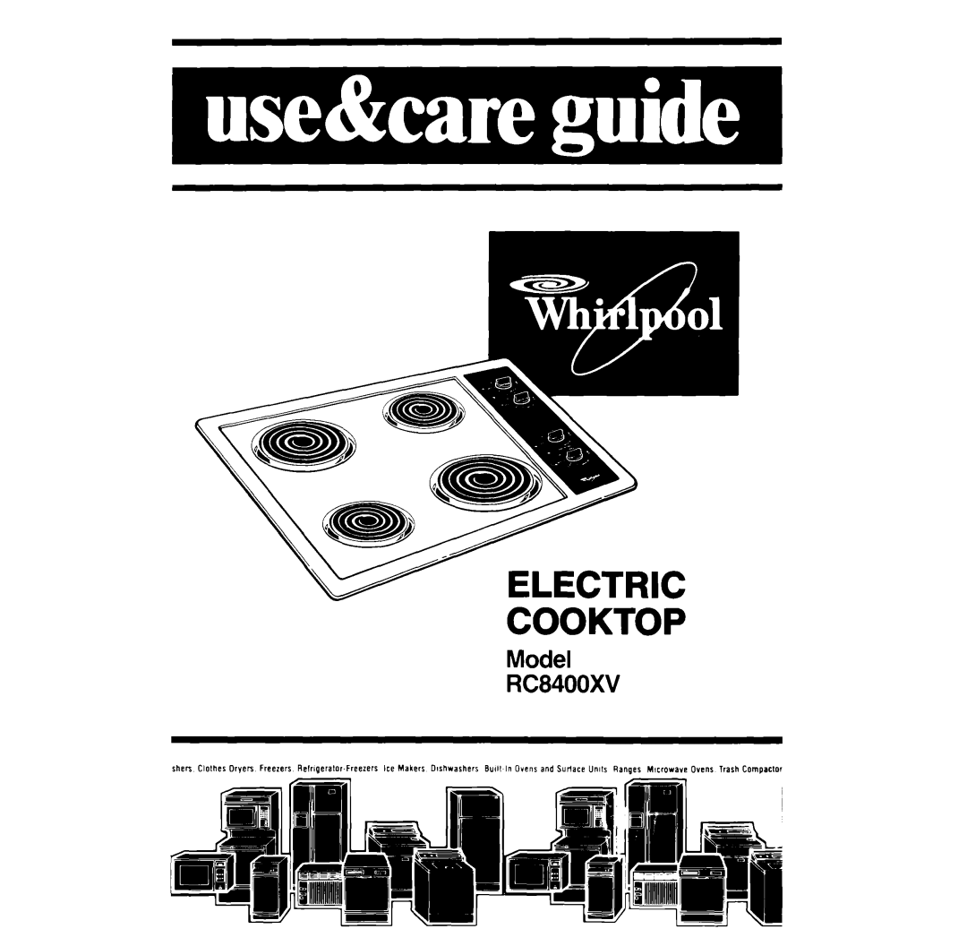 Whirlpool RC8400XV manual Electric Cooktop 