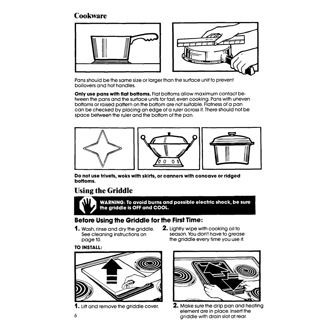 Whirlpool RC8536XT manual Cookware, Using the Griddle, Before Using fhe Griddle for the First Time, To Install 