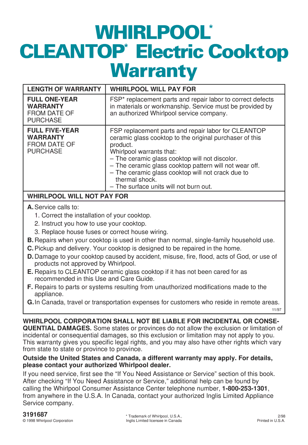 Whirlpool GJ8646XD Length of Warranty Whirlpool will PAY for Full ONE-YEAR, Full FIVE-YEAR, Whirlpool will not PAY for 