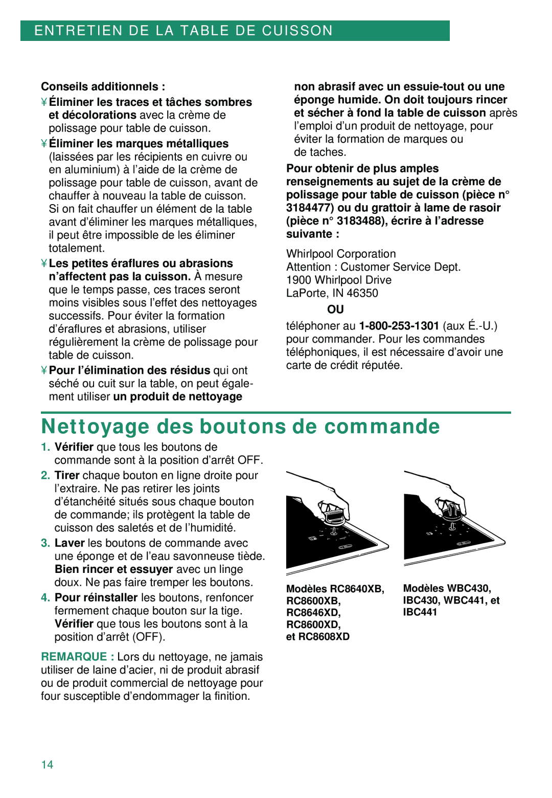 Whirlpool IBC441, RC8600XD, WBC430, RC8608XD, WBC441, RC8640XB, IBC430 Nettoyage des boutons de commande, Conseils additionnels 