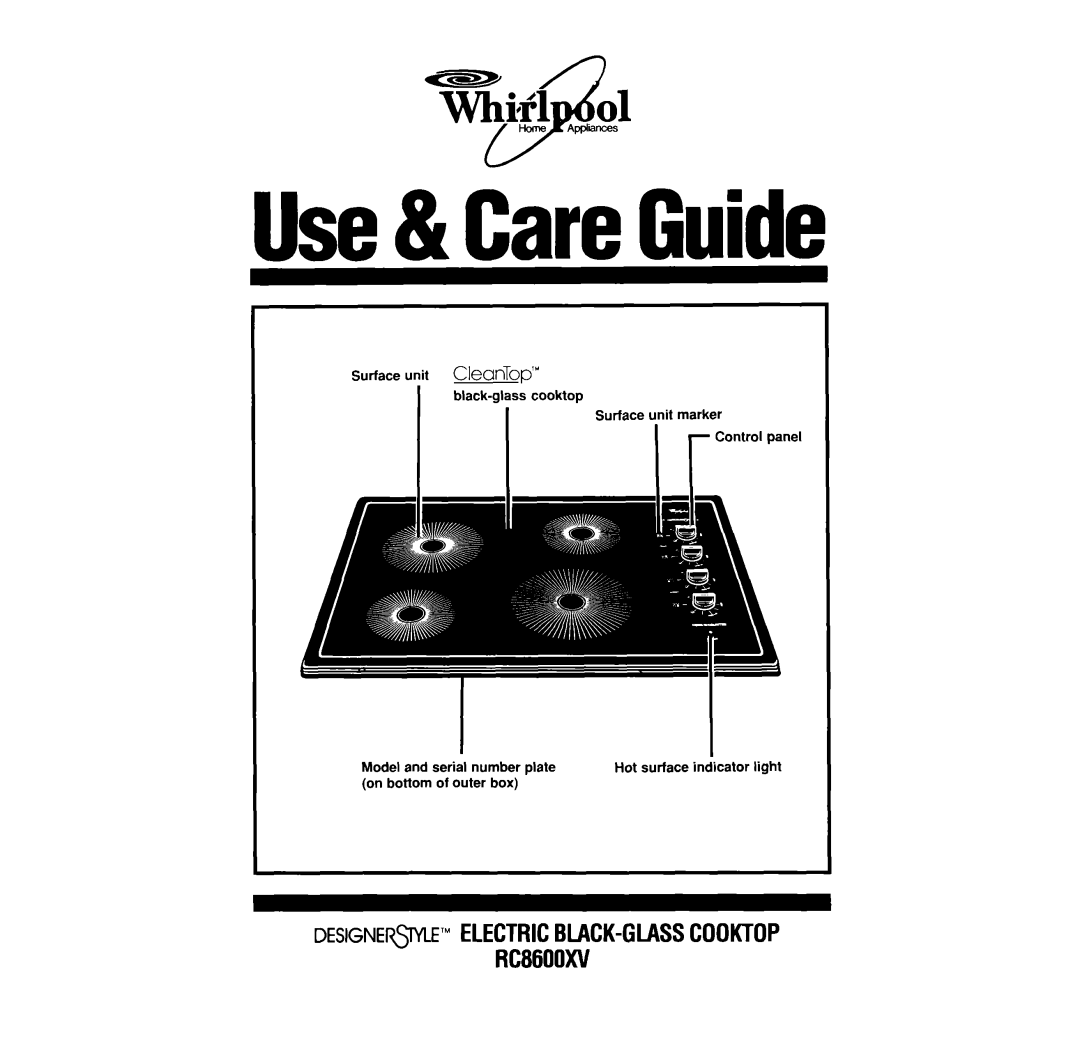 Whirlpool manual DESIGNE@LE’” ELECTRICBLACK-GLASSCOOKTOPRC8600xv, Use& CareGuide 