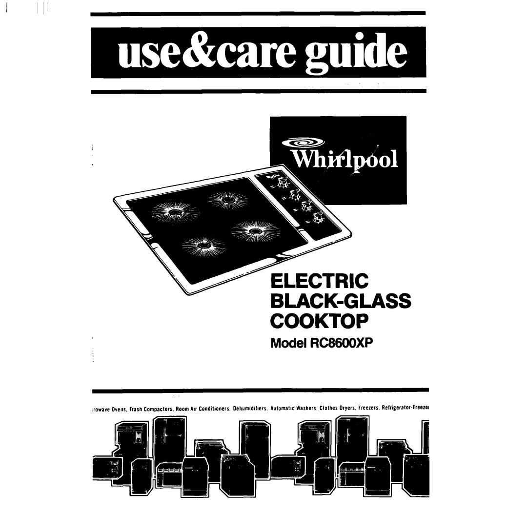 Whirlpool RC86OOXP manual BLACK-GLASS Cooktop 