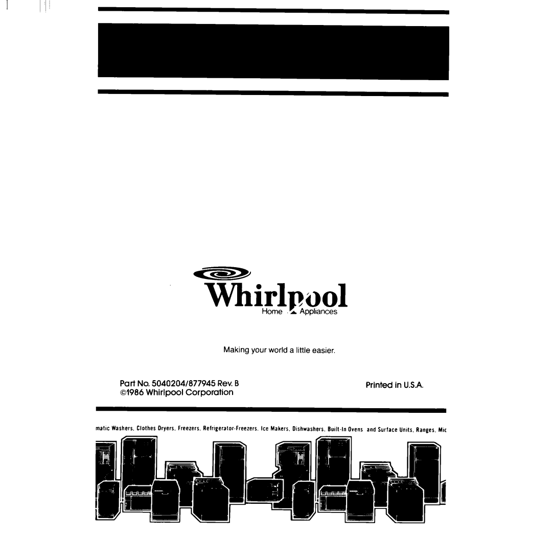 Whirlpool RC86OOXP manual Part No. 5040204l877945 Rev. B, Whirlpool Corporation 