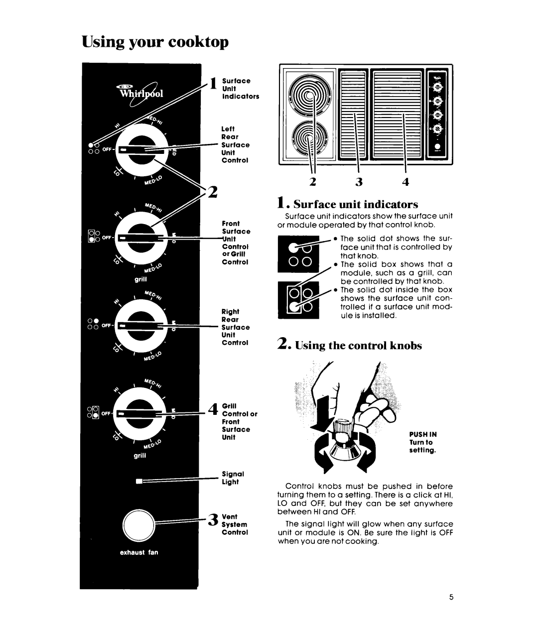 Whirlpool RC8900XMH manual Using your cooktop, Surface, Indicators, Using the control knobs 