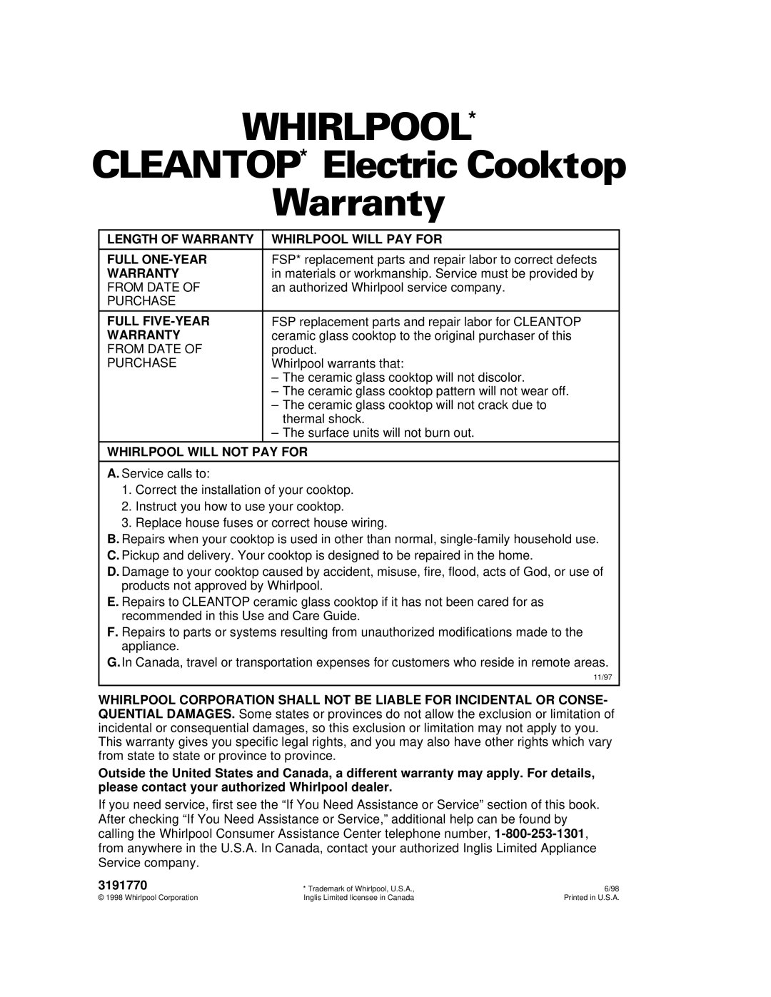 Whirlpool RCC3024G, GJC3634G CLEANTOP* Electric Cooktop Warranty, Length of Warranty Whirlpool will PAY for Full ONE-YEAR 