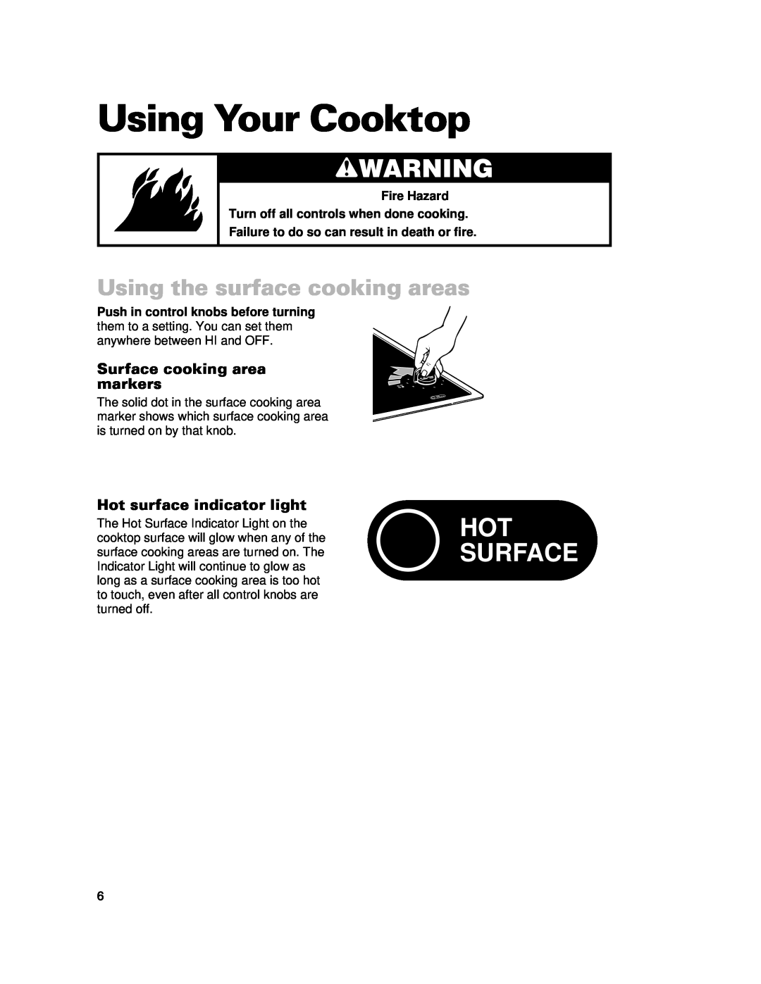 Whirlpool RCC3024G Using Your Cooktop, wWARNING, Hot Surface, Using the surface cooking areas, Hot surface indicator light 