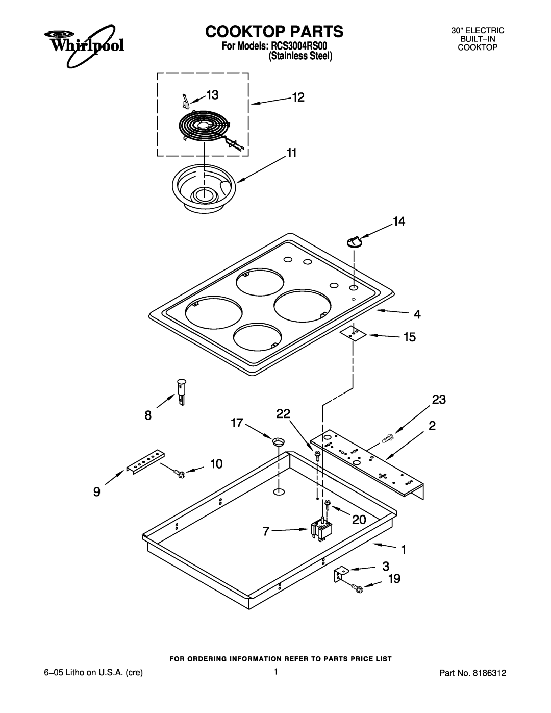 Whirlpool RCS3004RS01 manual Cooktop Parts, 6−05 Litho on U.S.A. cre, For Models RCS3004RS00 Stainless Steel 