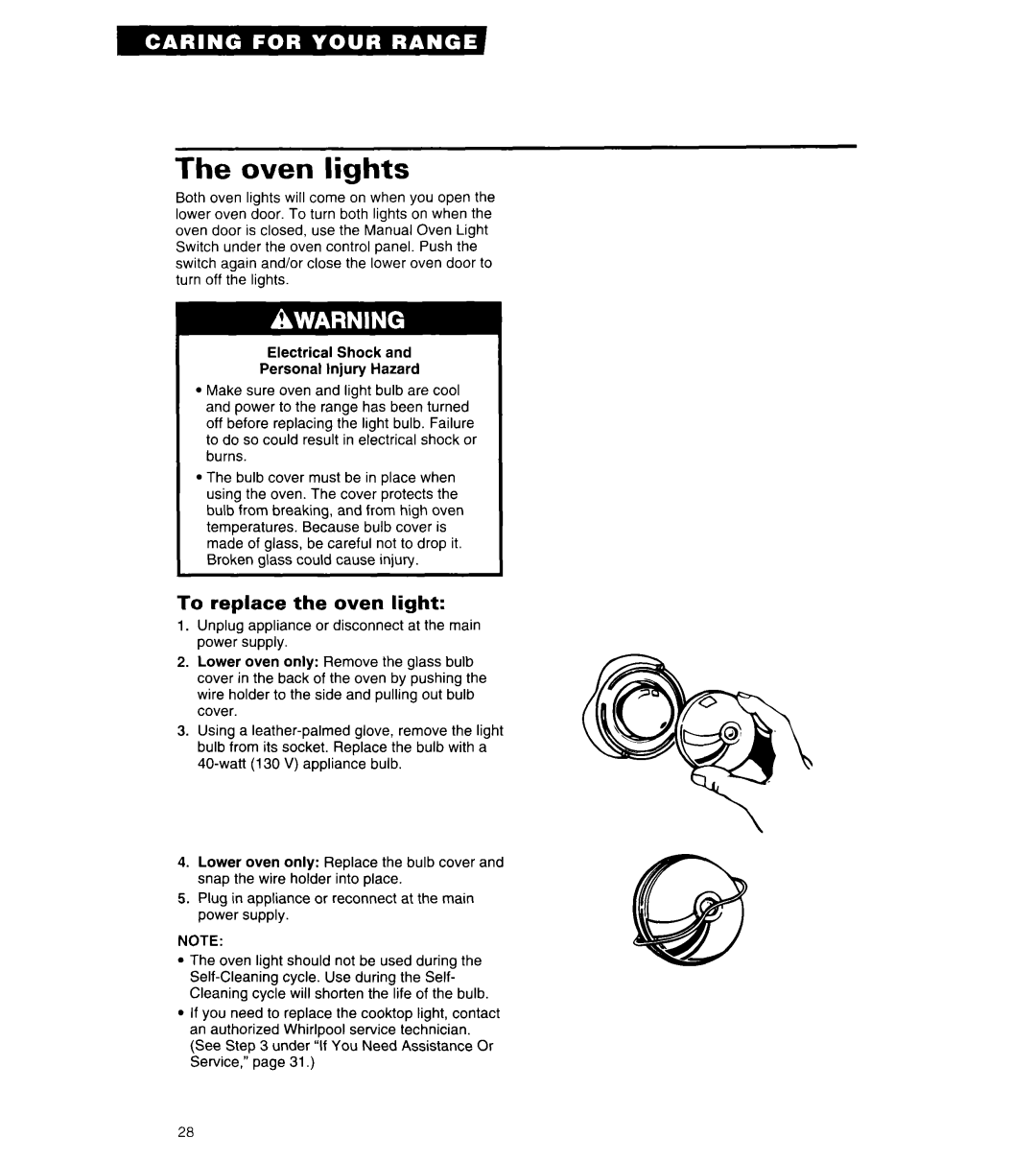 Whirlpool RE960PXY important safety instructions The oven lights, To replace the oven light 