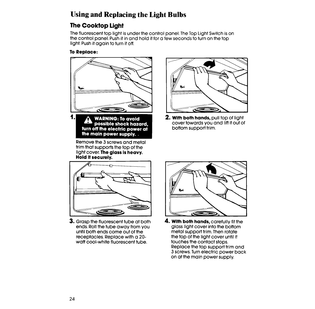 Whirlpool RE963PXV, RE960PXV manual Using and Replacing the Light Bulbs, Cooktop light 