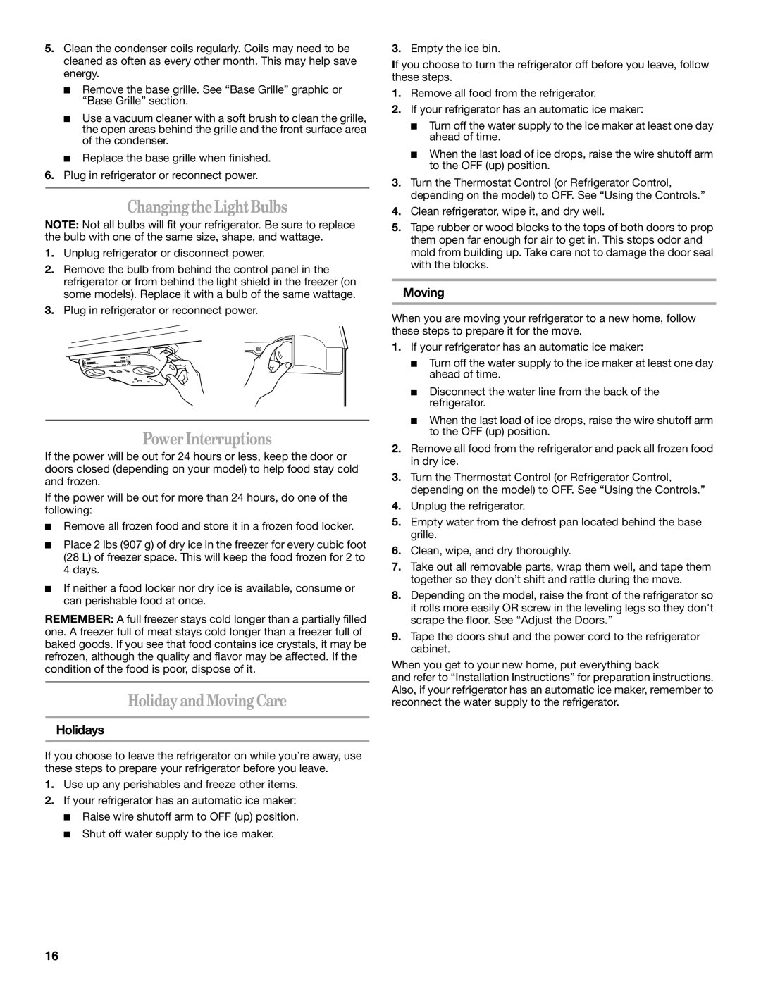 Whirlpool 338, Refrigerator, 2314183 manual ChangingtheLightBulbs, PowerInterruptions, HolidayandMovingCare, Holidays 