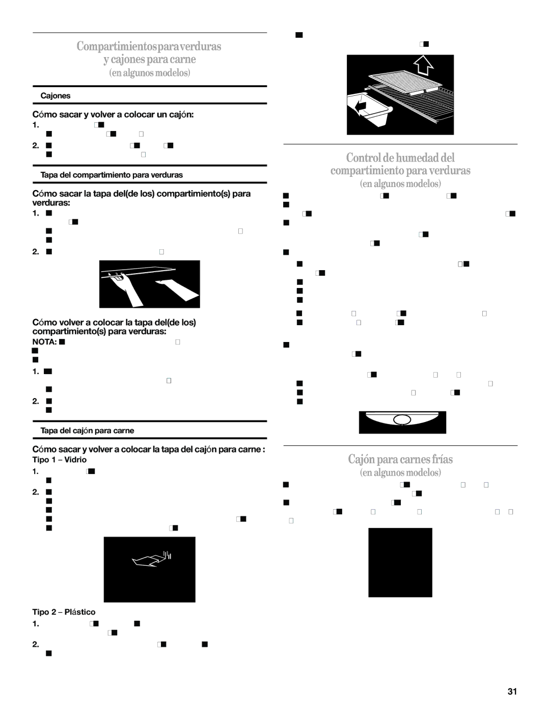Whirlpool 338 Controldehumedaddel Compartimientoparaverduras, Cajónparacarnesfrías, Cómo sacar y volver a colocar un cajón 
