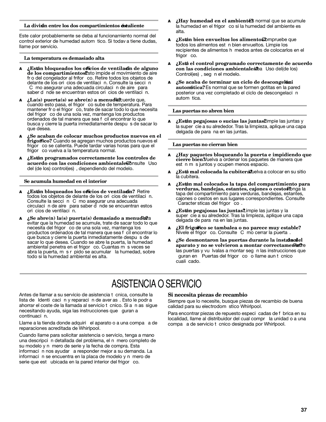 Whirlpool 338, Refrigerator manual Asistencia O Servicio, Si necesita piezas de recambio, La temperatura es demasiado alta 