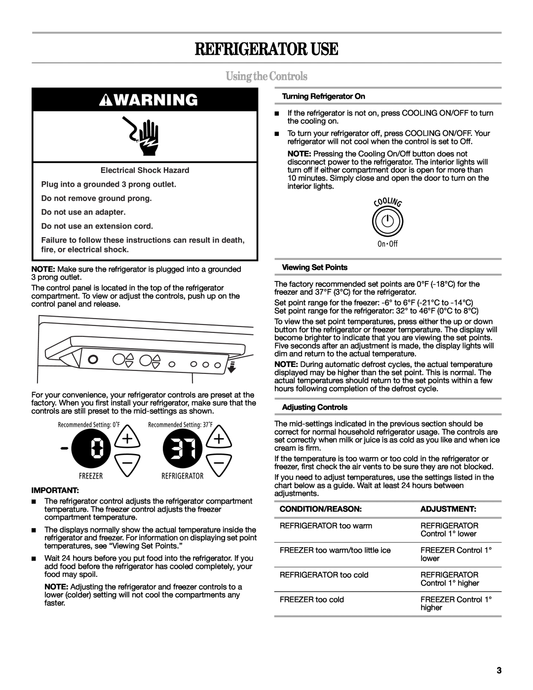 Whirlpool REFRIGERATOR USE & CARE GUIDE Refrigerator Use, UsingtheControls, Do not use an extension cord, Condition/Reason 