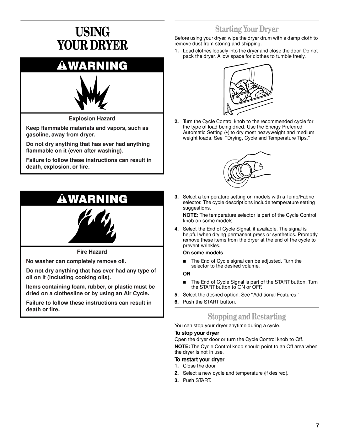 Whirlpool REX3614JW0 manual Using Your Dryer, Starting Your Dryer, Stopping and Restarting, To stop your dryer 