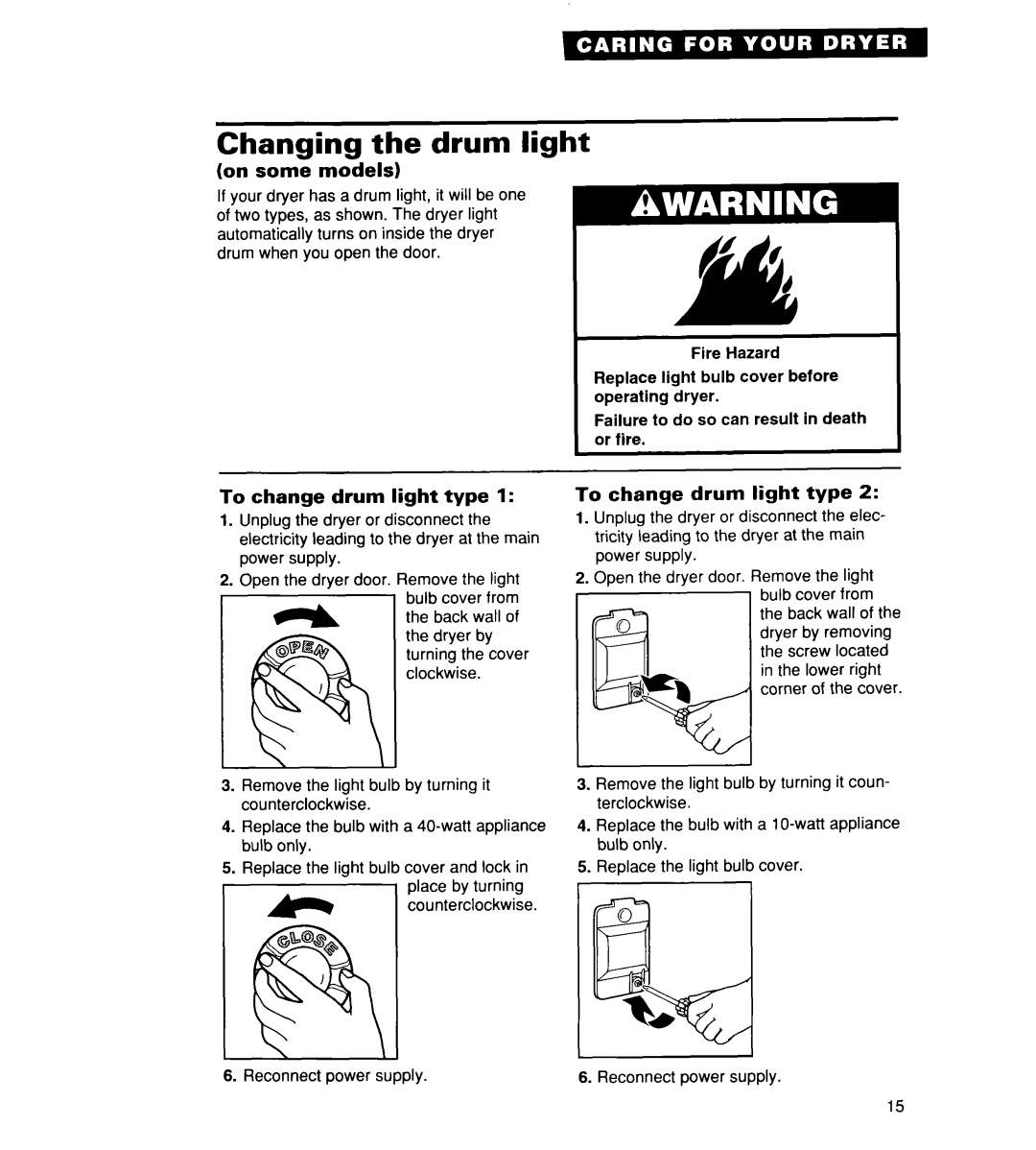 Whirlpool REX3615EW0 warranty Changing the drum light, To change drum light type 