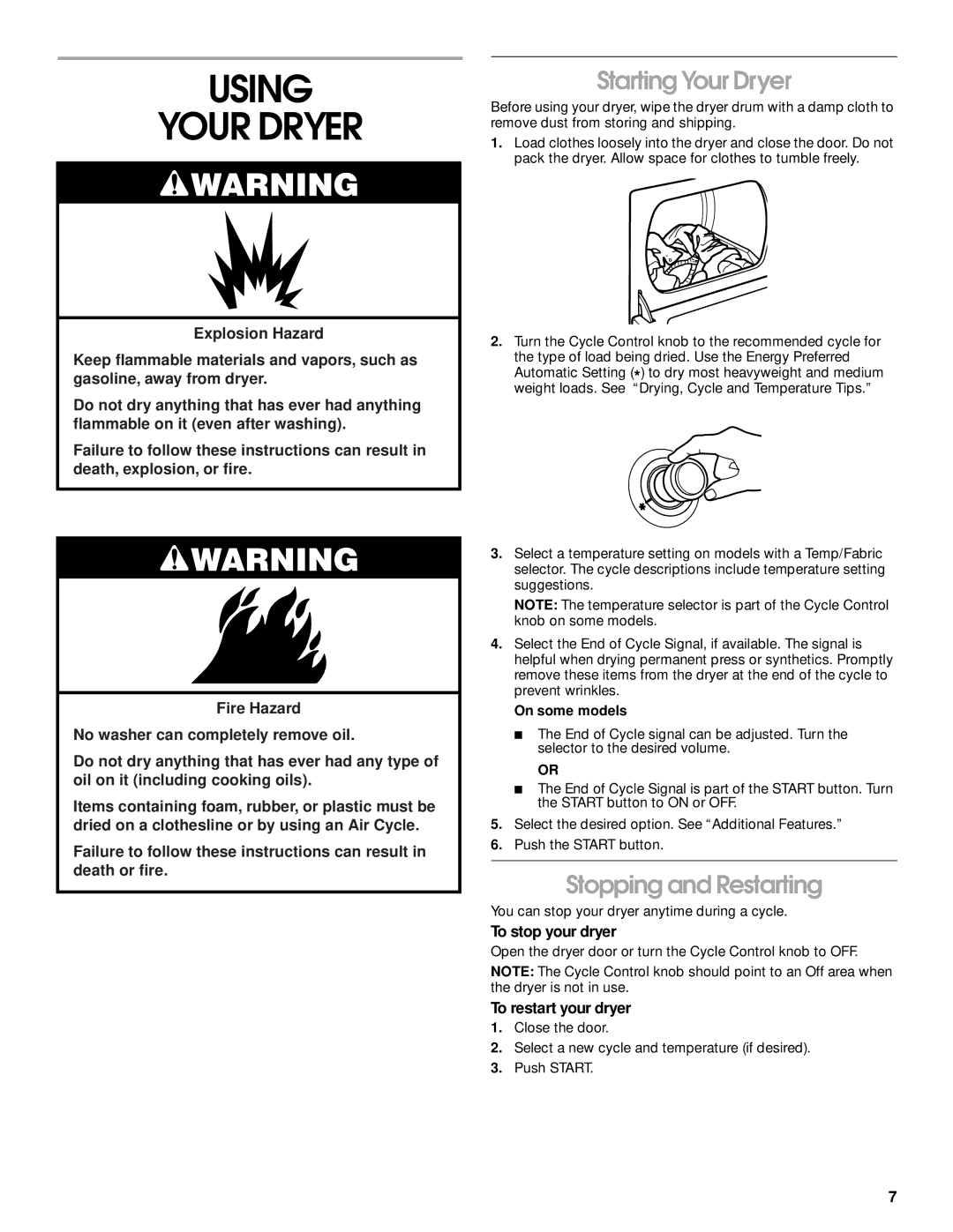 Whirlpool REX4634JQ0 manual Using Your Dryer, Starting Your Dryer, Stopping and Restarting, To stop your dryer 