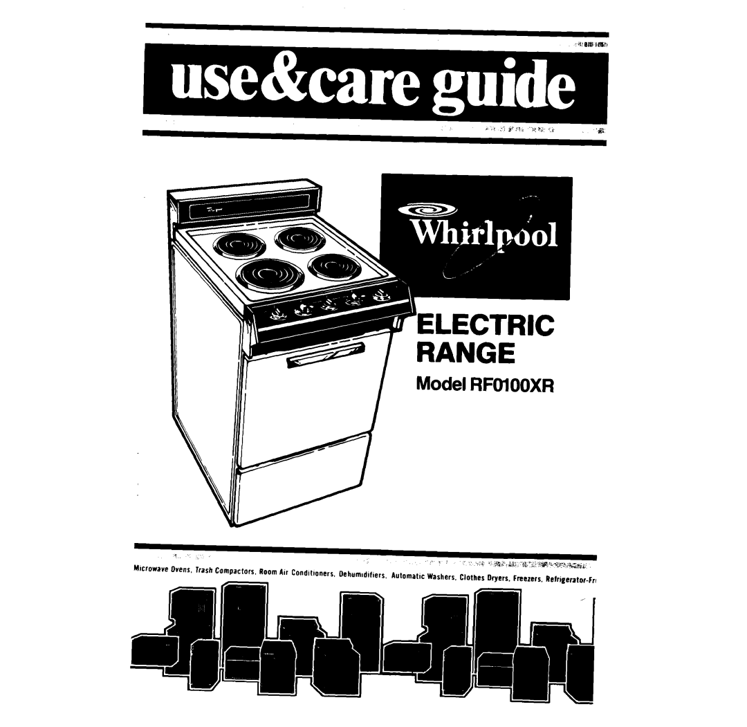 Whirlpool RF0100XR manual Model RFOlOOXR 