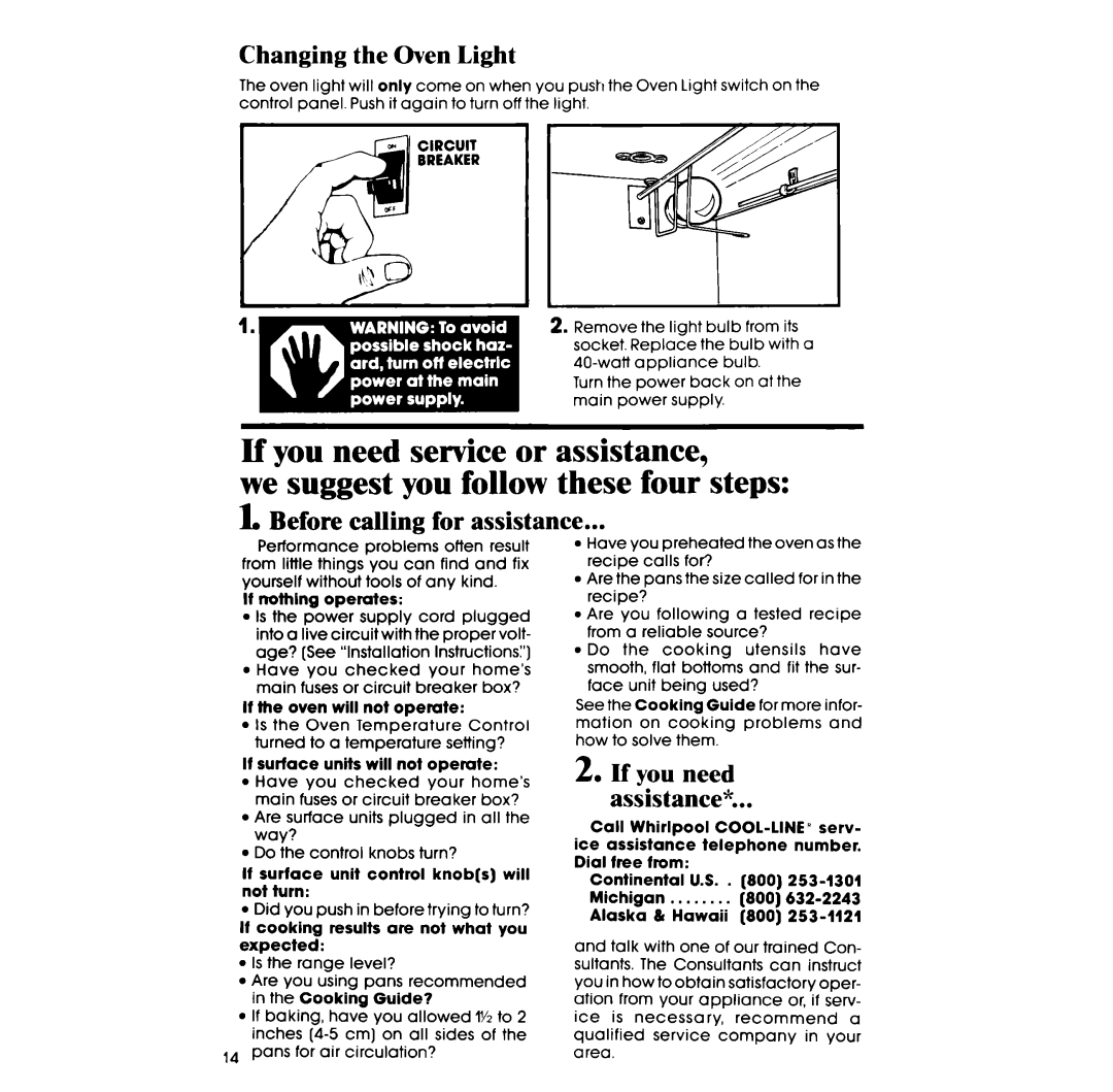 Whirlpool RF014PXR manual Changing the Oven Light, L Before calling for assistance, If you need service or assistance 