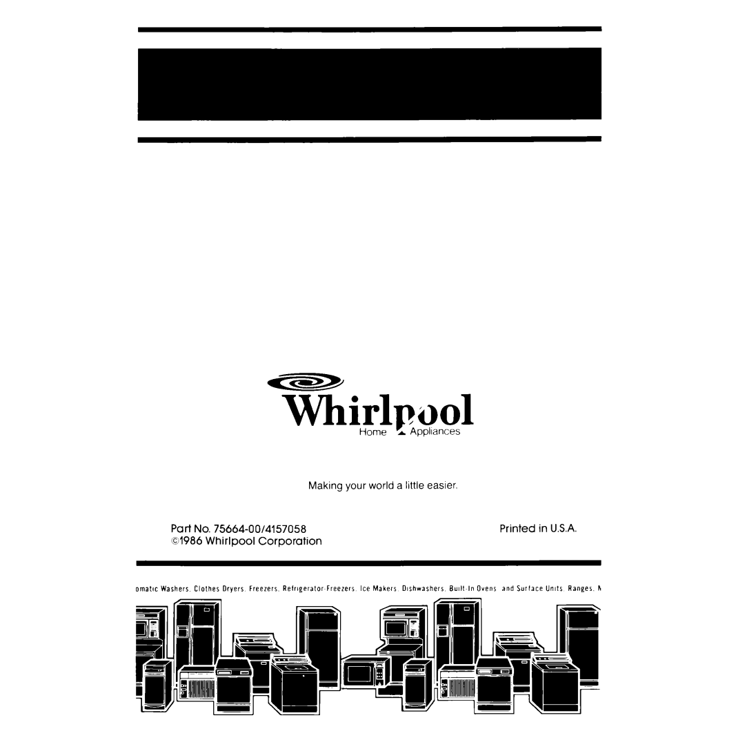 Whirlpool RF014PXR manual Whirlpool, Home L /Appliances, Making your world a little easier, Part No. 75664-00/4157058 