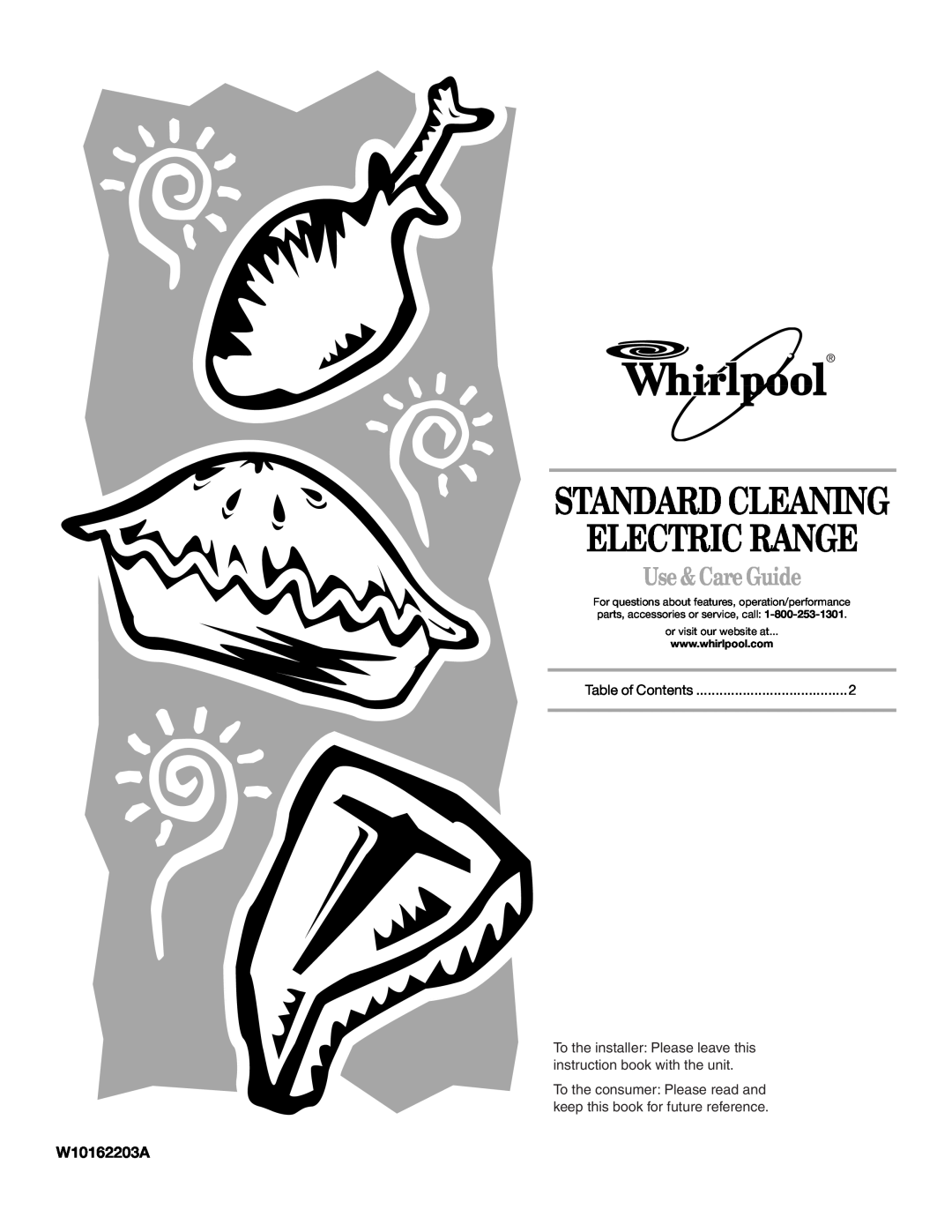 Whirlpool RF110AXS manual W10162203A, Standard Cleaning Electric Range, Use & Care Guide, or visit our website at 