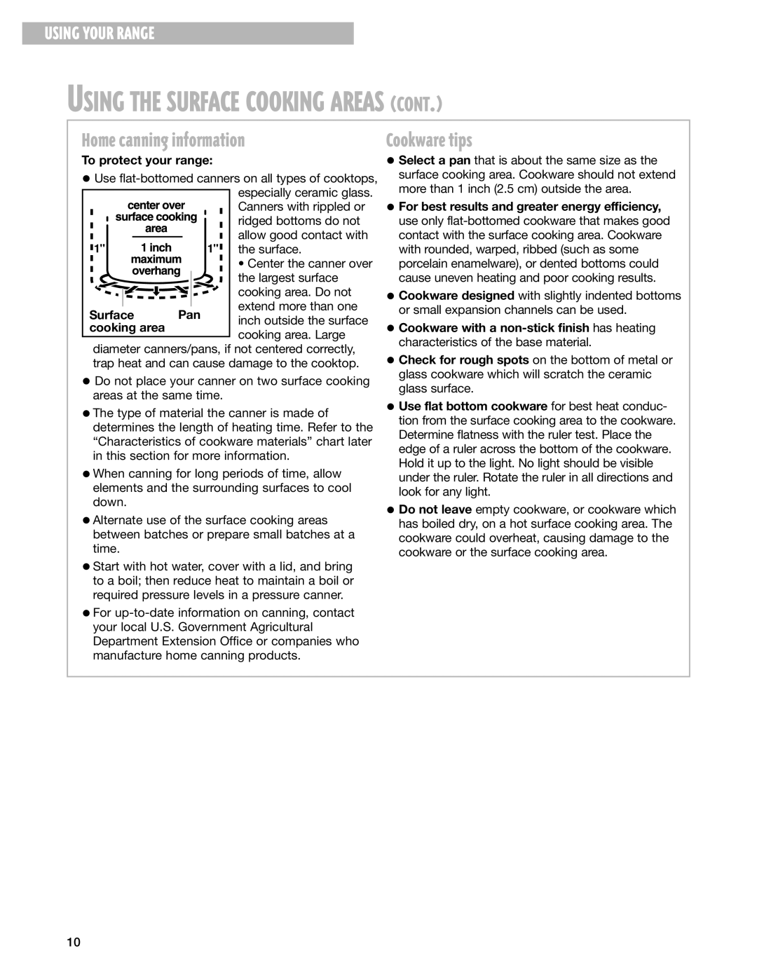 Whirlpool RF199LXH warranty Home canning information, Cookware tips, To protect your range, Surface Pan, Cooking area 