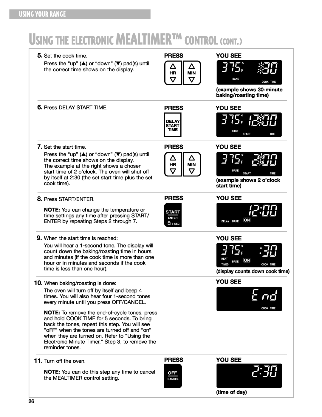 Whirlpool RF199LXH warranty Using The Electronic Mealtimerª Control Cont, Using Your Range, You See, Press 