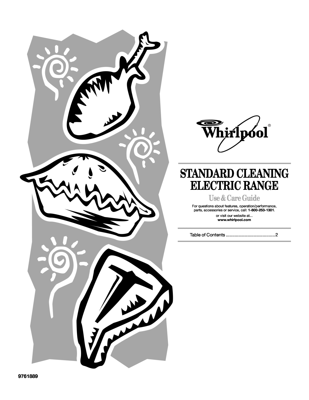 Whirlpool RF3020XKQ2 manual 9761889, Standard Cleaning Electric Range, Use &Care Guide, or visit our website at 
