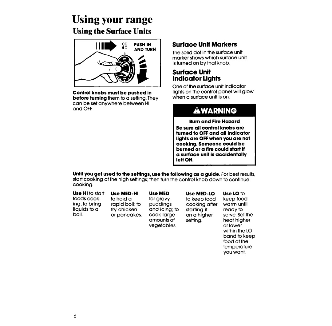 Whirlpool RF302BW manual Using your range, Using the Surface Units, Surface Unit Markers, Surface Unit Indicator lights 