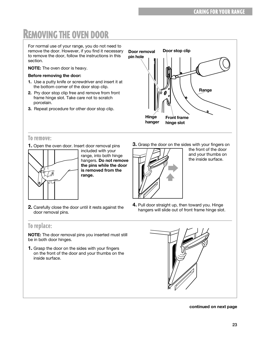 Whirlpool RF3020XG, RF302BXG warranty Removing the Oven Door, To remove, To replace 