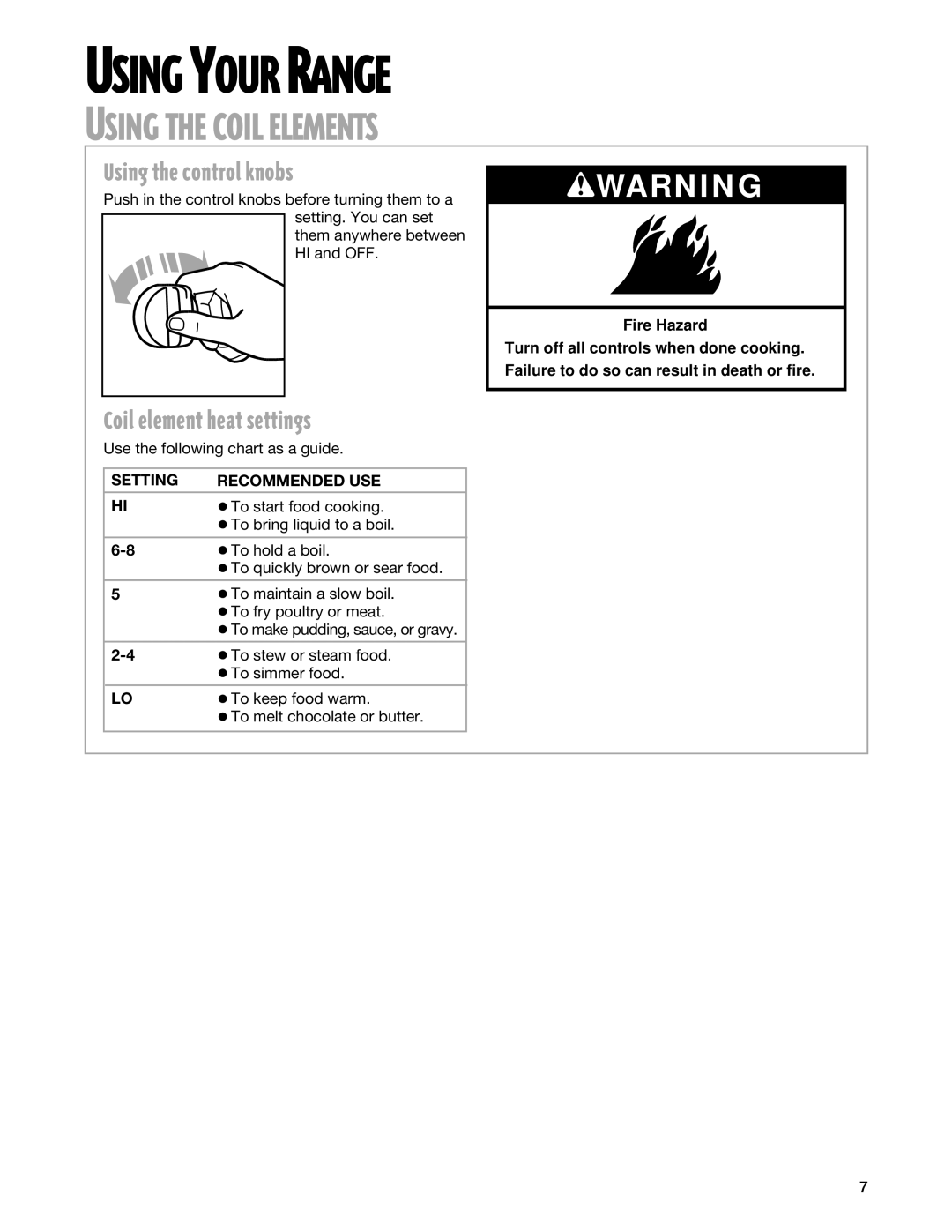 Whirlpool RF3020XG warranty Using Your Range, Using the Coil Elements, Using the control knobs, Coil element heat settings 