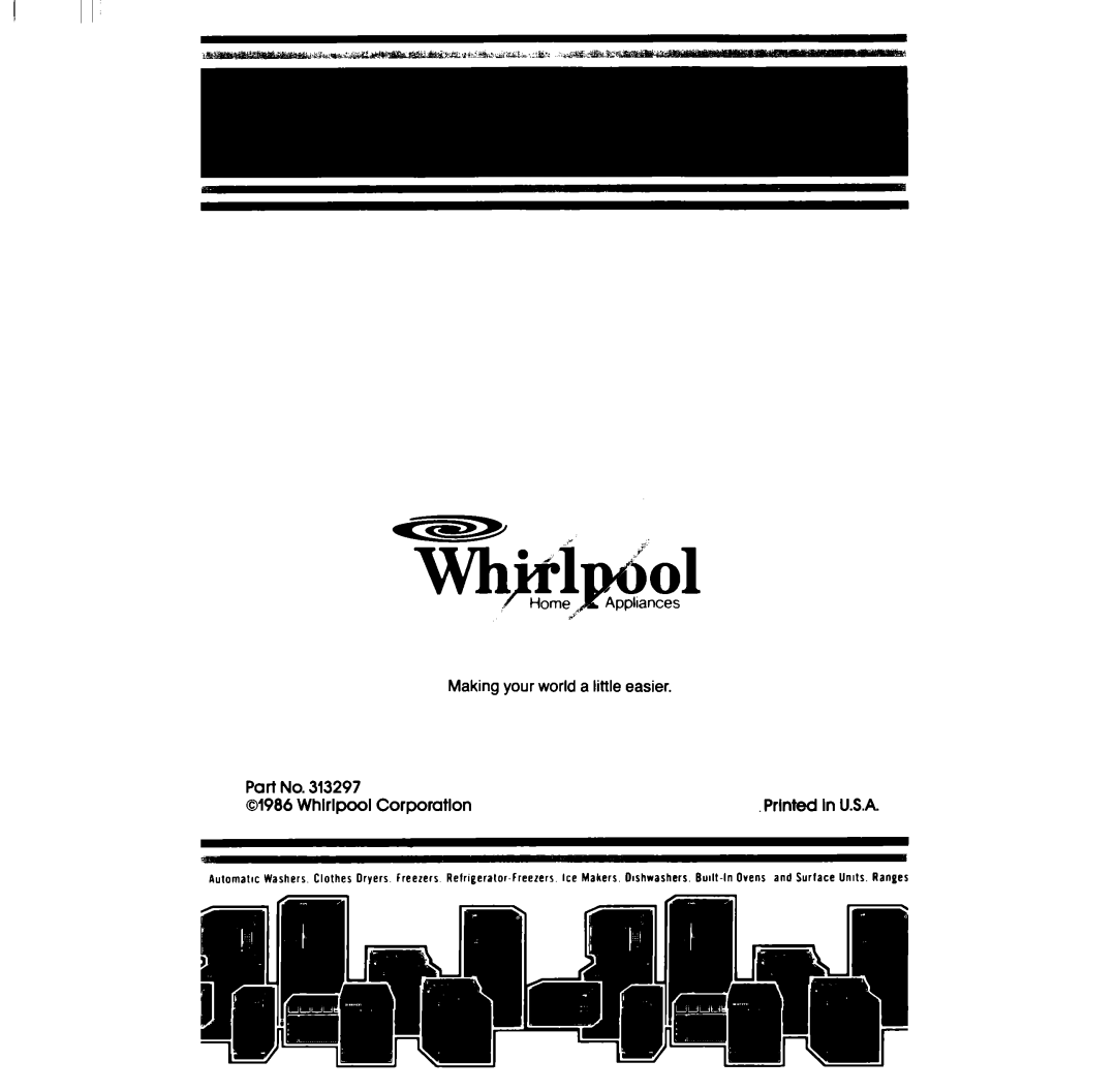 Whirlpool RF303BXP manual rices Making your world a little easier, Part No, Whlrlpool Corpomtlon, Prlnted In U.S.A 