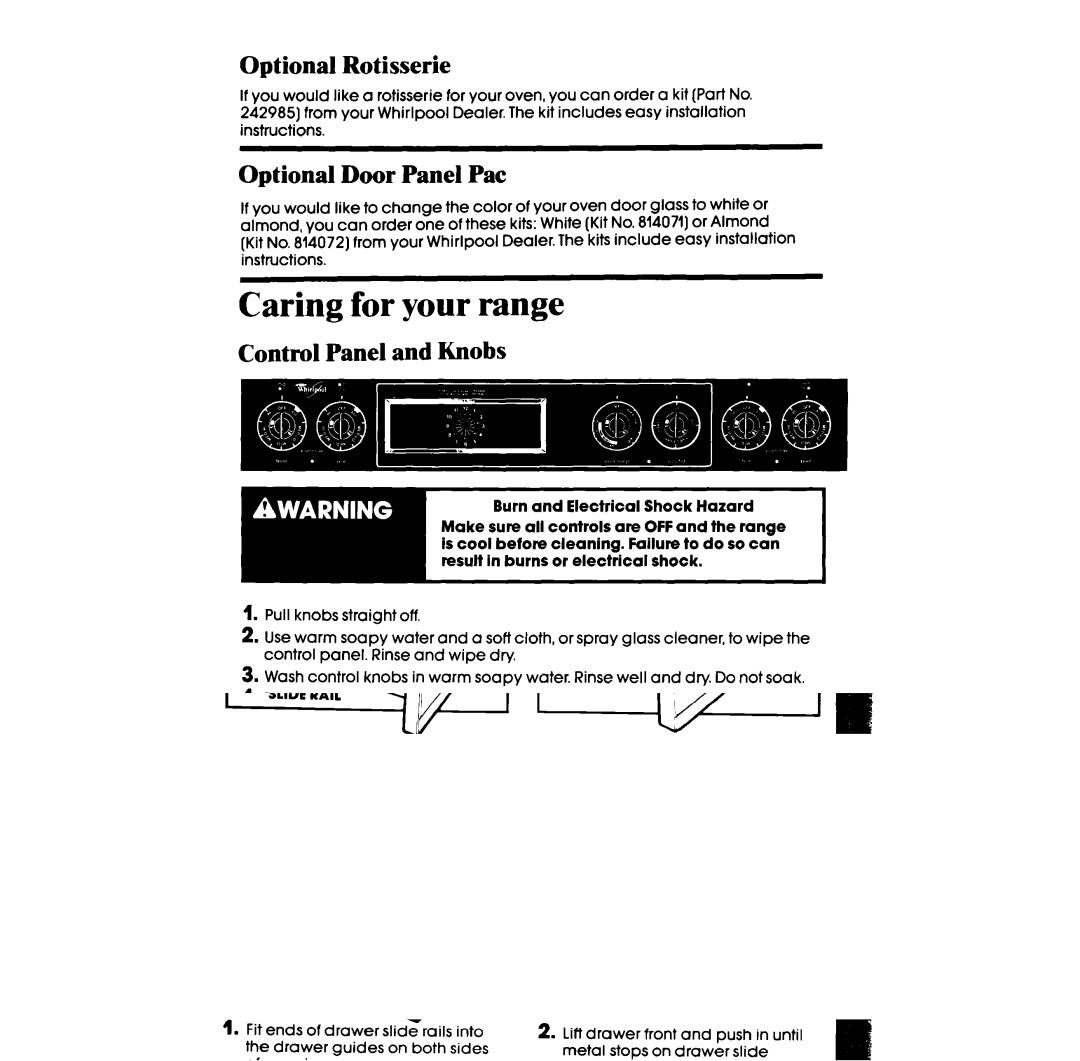 Whirlpool RF306BXV manual Caring for your range, Optional Rotisserie, Optional Door Panel Pat, Control Panel and Knobs 