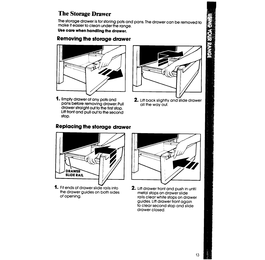 Whirlpool RF306BXV manual The Storage Drawer, Removing the stomge dmwer, Replacing the stomge drawer 