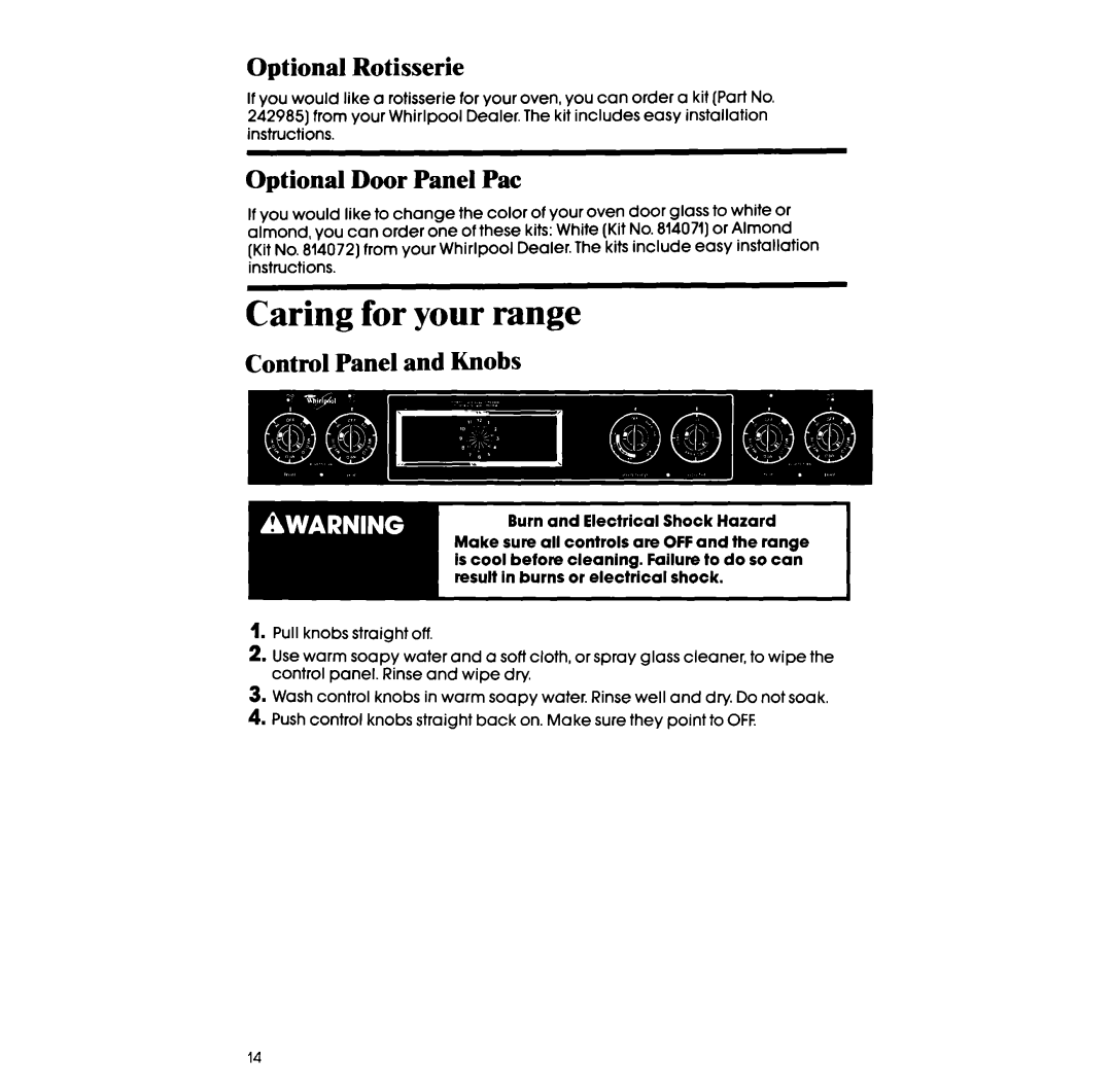 Whirlpool RF306BXV manual Caring for your range, Optional Rotisserie, Optional Door Panel Pat, Control Panel and Knobs 