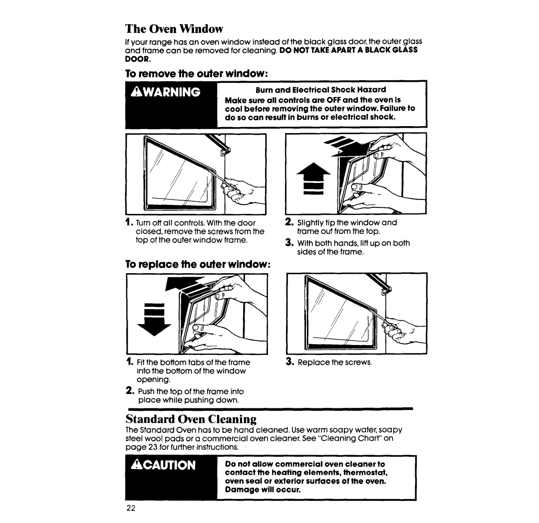 Whirlpool RF3105XX manual The Oven Window, Standard Oven Cleaning, To remove the outer window, To replace the outer window 