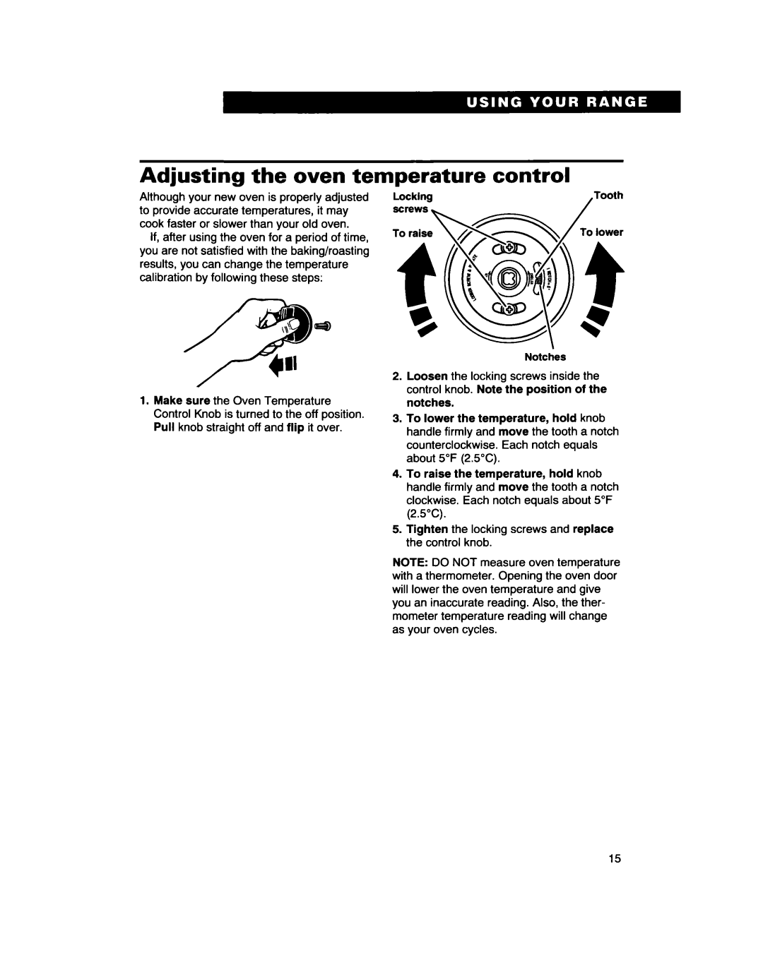 Whirlpool RF310PXD warranty Adjusting the oven temperature control, Tooth To lower 