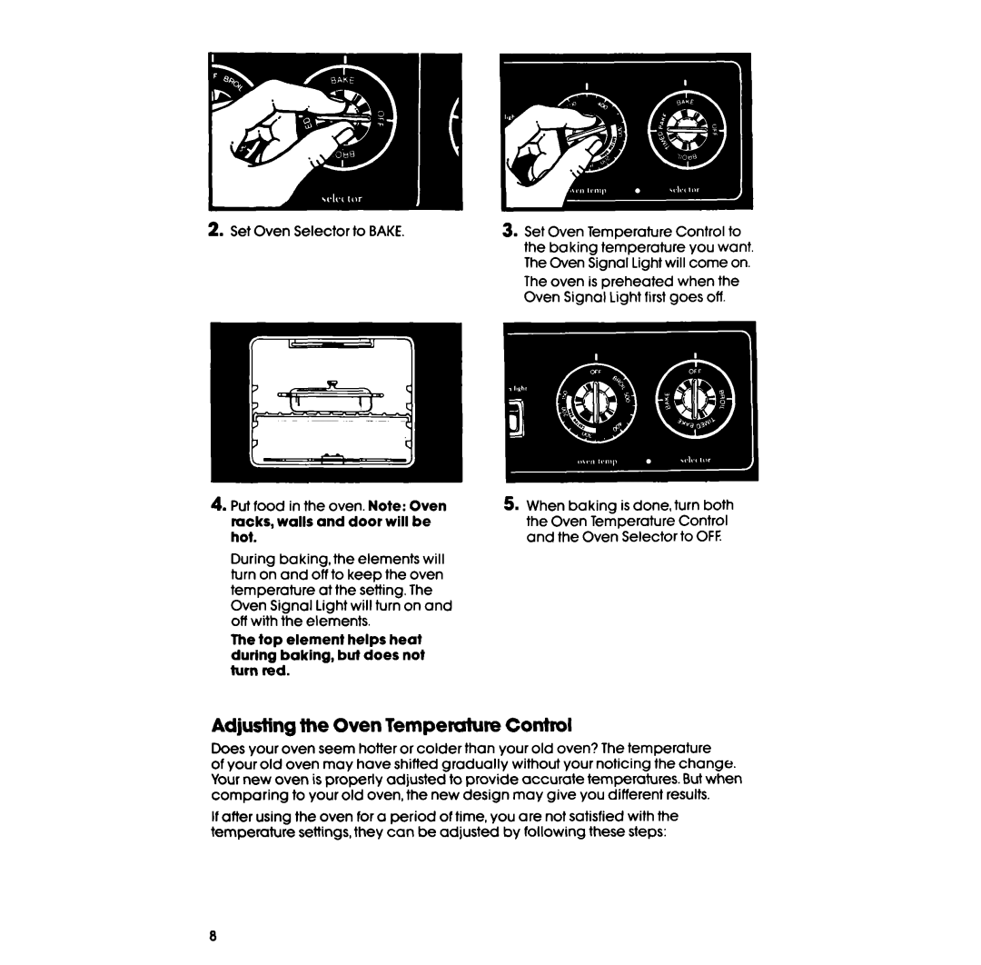 Whirlpool RF3120XP Adjusting the Oven Temperature Control, Top element helps heat during baking, but does not turn red 