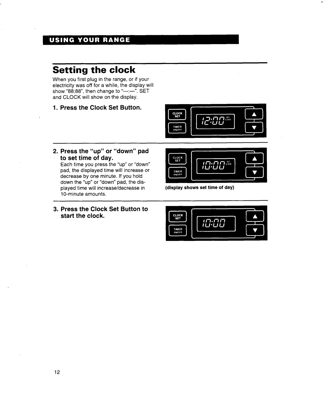 Whirlpool RF314BBD manual Setting the clock, Press the Clock Set Button 