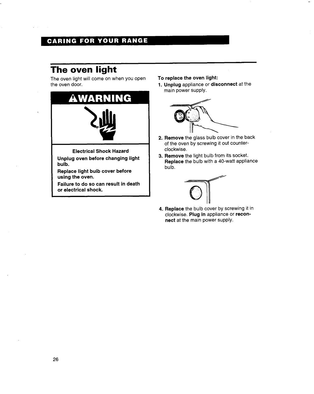Whirlpool RF314BBD manual The oven light, Y T0 