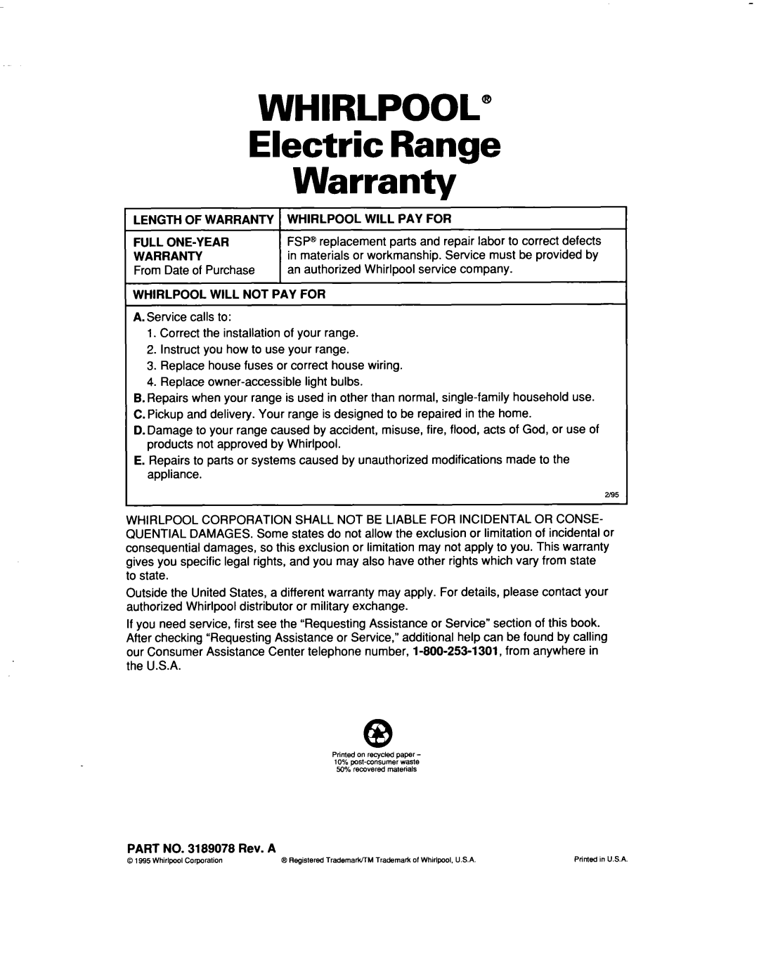 Whirlpool RF315PXD manual WHIRLPOOL” Electric Range Warranty, Length Of Warranty Whirlpool Will Pay For, Full One-Year 