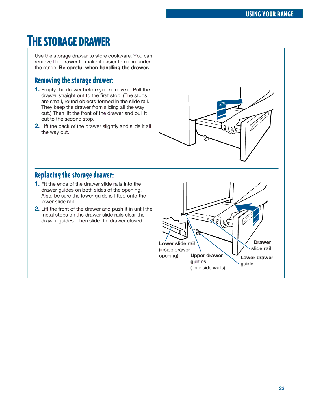 Whirlpool RF315PXE warranty Storage Drawer, Removing the storage drawer, Replacing the storage drawer 