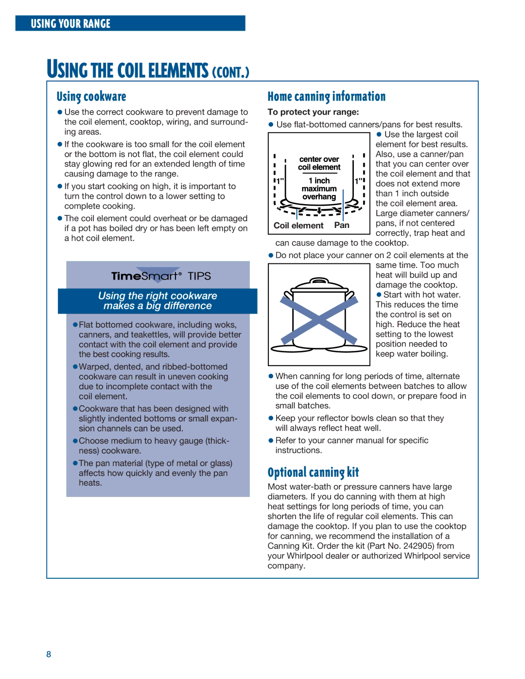 Whirlpool RF315PXE warranty Using cookware, Home canning information, Optional canning kit, To protect your range 