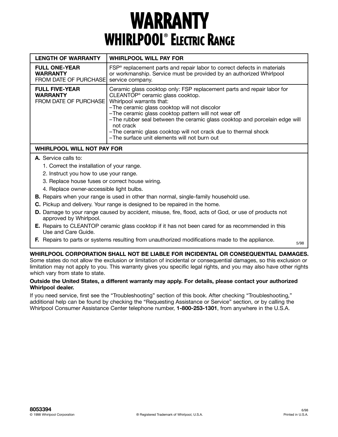 Whirlpool RF315PXG Length of Warranty Whirlpool will PAY for Full ONE-YEAR, Full FIVE-YEAR, Whirlpool will not PAY for 