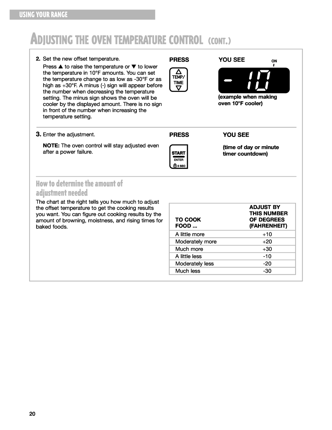 Whirlpool RF315PXG Adjusting The Oven Temperature Control Cont, Using Your Range, Press, You See, timer countdown, To Cook 