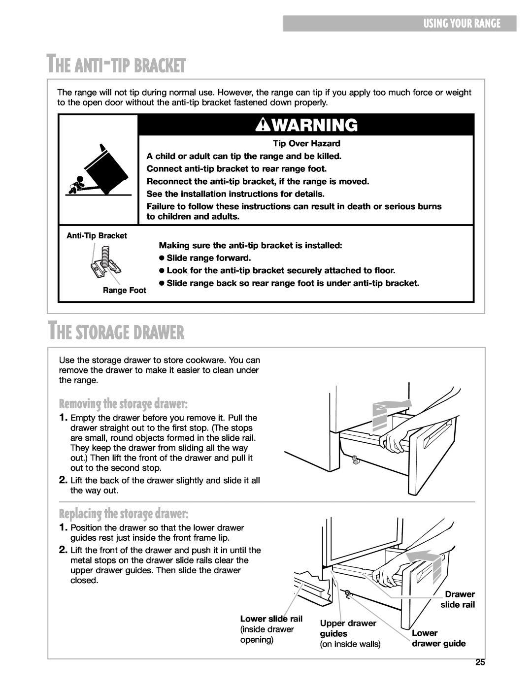 Whirlpool RF314PXG manual The Anti-Tip Bracket, The Storage Drawer, wWARNING, Removing the storage drawer, Using Your Range 