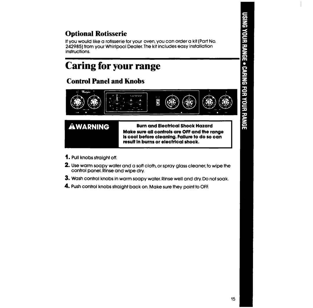 Whirlpool RF3165XW manual Caring for your range, Optional Rotisserie, Control Panel and Knobs 