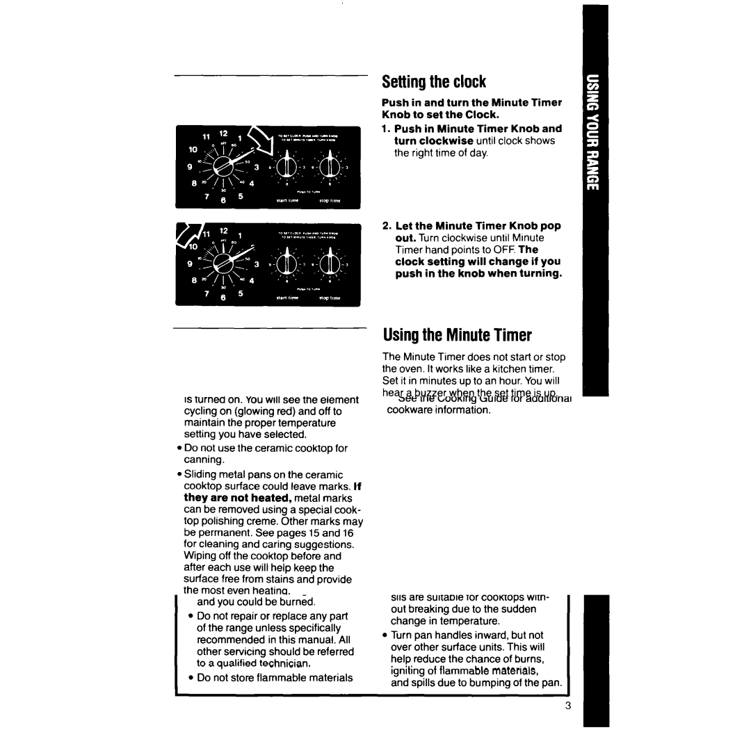 Whirlpool RF316Pxx manual Settingthe clock, Usingthe MinuteTimer, Do not push in the knob when setting the Minute Timer 