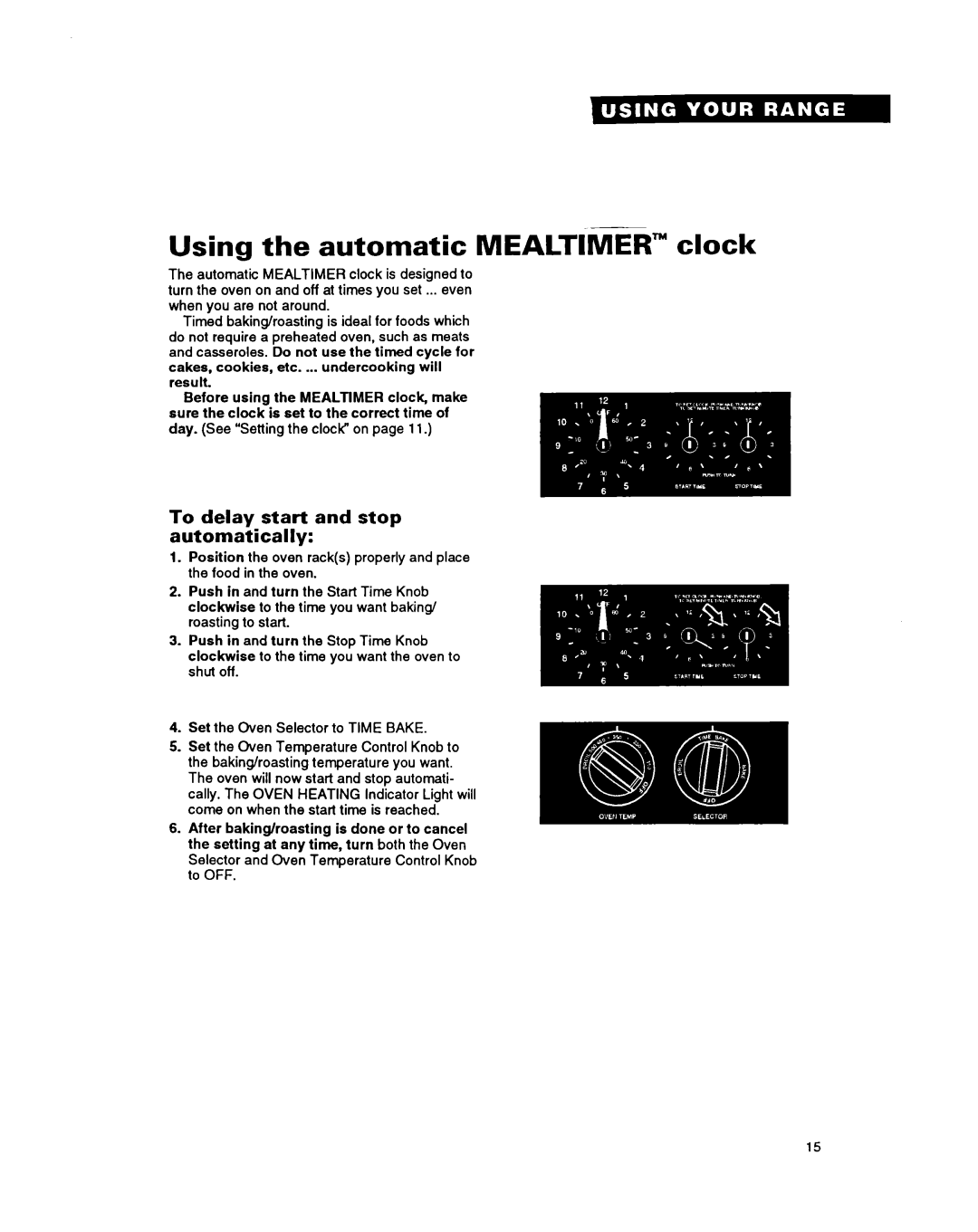 Whirlpool RF316PXY manual Using the automatic Mealtimer clock, To delay start and stop automatically 