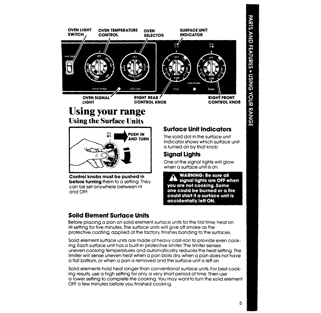 Whirlpool RF317PXV manual Using your range, Using the Surface Units, Surface Unit Indicators, Signal Lights 